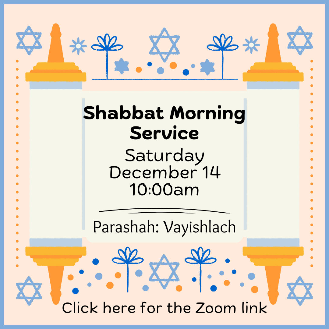 Shabbat Morning Service Dec 14th